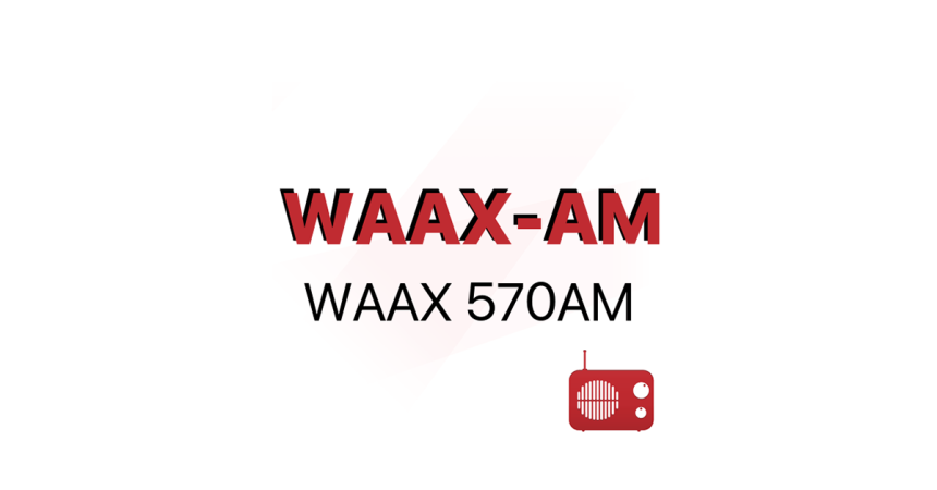 WAAX 570 AM
